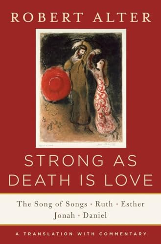 Strong as Death is Love: The Song of Songs