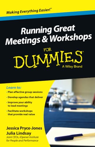 Running Great Meetings & Workshops for Dummies