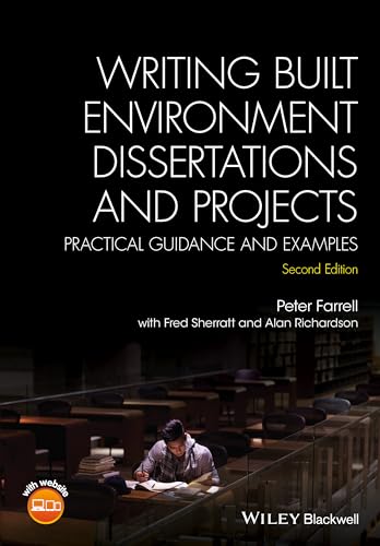 Writing Built Environment Dissertations and Projects: Practical Guidance and Examples