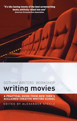Writing Movies : A practical guide from New York's acclaimed creative writing school