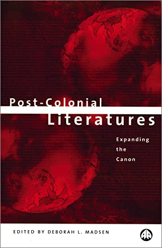 Post-Colonial Literatures: Expanding the Canon