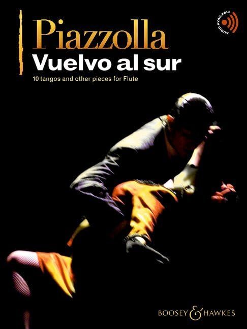 Vuelvo al sur : 10 tangos and other pieces for Flute. flute; piano ad libitum.