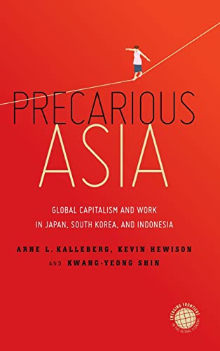 Precarious Asia: Global Capitalism and Work in Japan