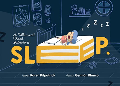 SLEEP : A Whimsical Word Adventure into the Imaginative World of Sleep