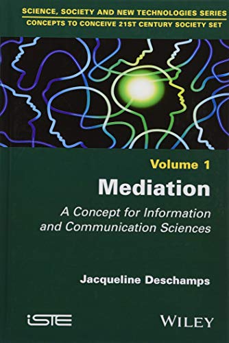Mediation: A Concept for Information and Communication Sciences