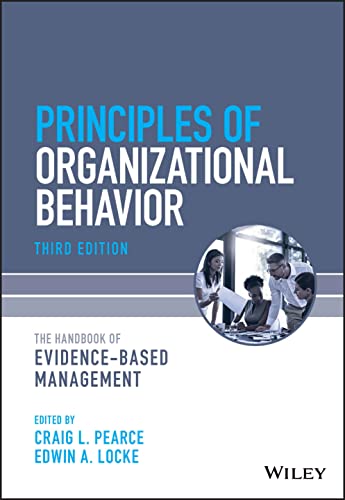 Handbook of Principles of Organizational Behavior: Indispensable Knowledge for Evidence-Based Management