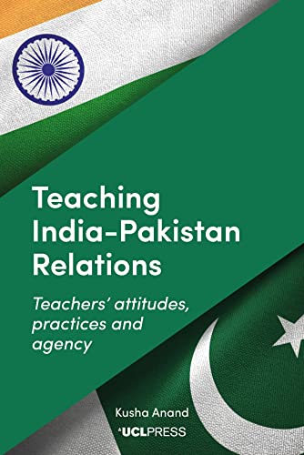 Teaching India-Pakistan Relations: Exploring teachers' voices