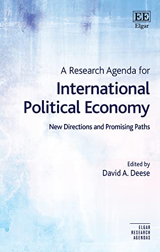 A Research Agenda for International Political Economy : New Directions and Promising Paths