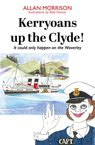 Kerryoans up the Clyde : It could only happen on the Waverley