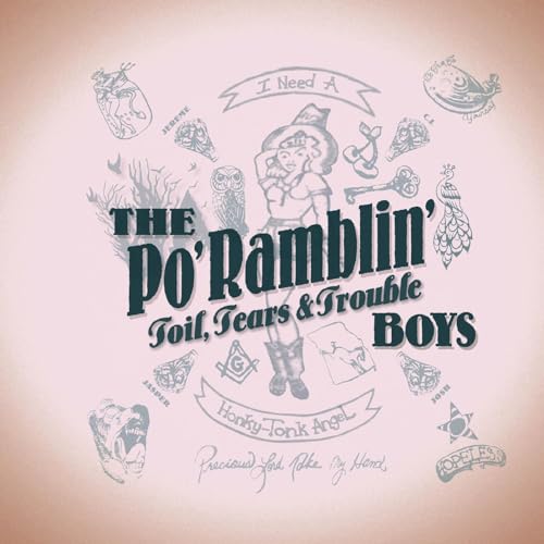 The Po Ramblin Boys - Toil. Tears & Trouble [CD]