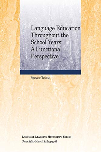 Language Education Throughout the School Years: A Functional Perspective