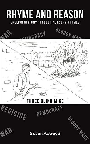 Rhyme and Reason: English History through Nursery Rhymes