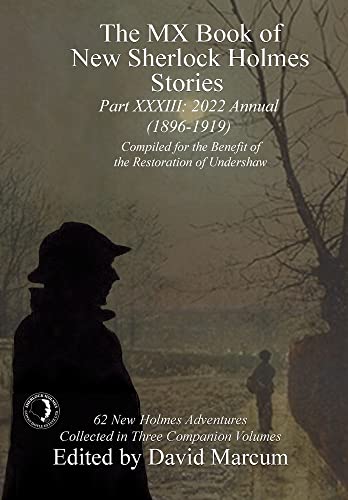 The MX Book of New Sherlock Holmes Stories - Part XXXIII : 2022 Annual (1896-1919) : 33