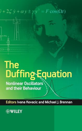 The Duffing Equation: Nonlinear Oscillators and Their Behaviour