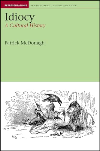 Idiocy : A Cultural History : 3