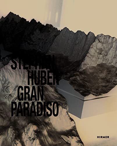 Stephan Huber: Gran Paradiso