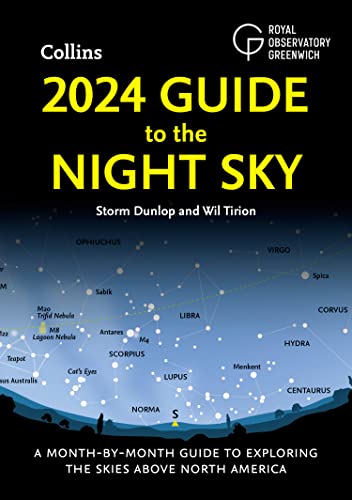 2024 Guide to the Night Sky: A month-by-month guide to exploring the skies above North America