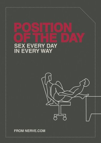 Position Of The Day Sex Every Day In Every Way Book