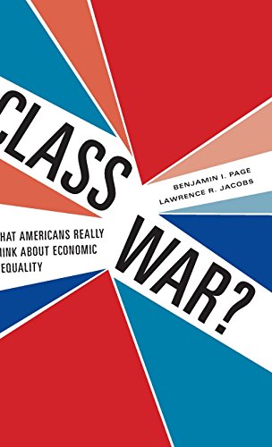Class War?: What Americans Really Think About Economic Inequality