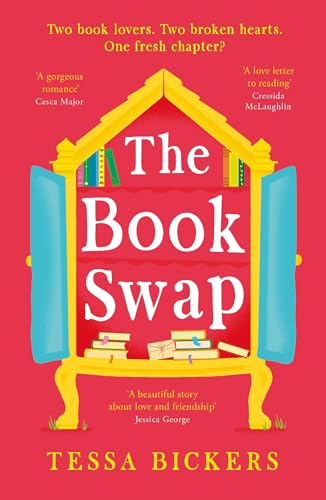 The Book Swap : The perfect summer reading novel about book lovers, for book lovers - uplifting, moving, and full of love