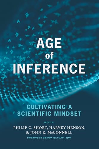 Age of Inference : Cultivating a Scientific Mindset