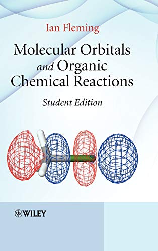 Molecular Orbitals and Organic Chemical Reactions: An Introduction