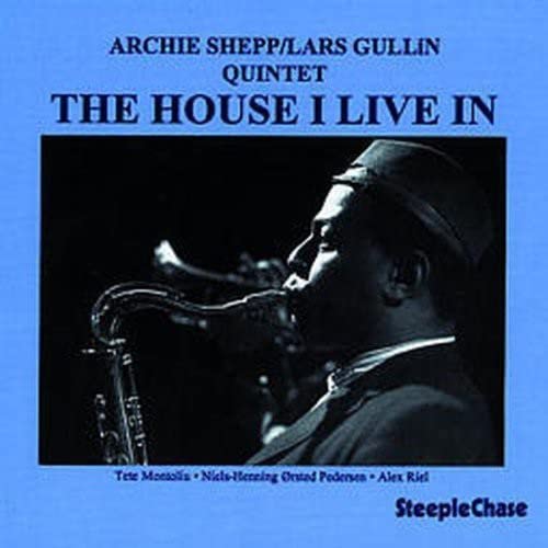 Archie Shepp / Lars Gullin Qui - The House I Live In [CD]