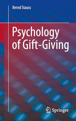 Psychology of Gift-Giving: On the psychology of gift giving