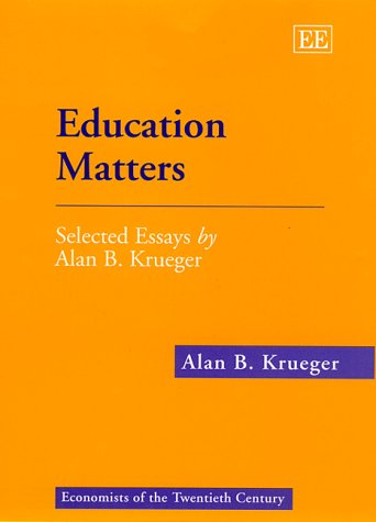 Education Matters: Selected Essays by Alan B. Krueger