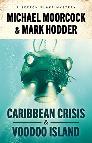 Sexton Blake: Caribbean Crisis & Voodoo Island! (The Sexton Blake Library)