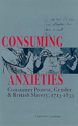 Consuming Anxieties: Consumer Protest