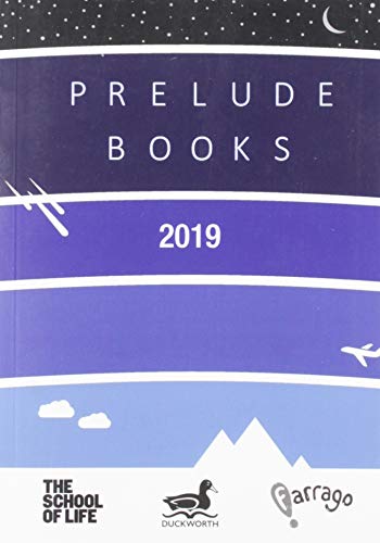 PRELUDE BOOKS: 2019 PRELUDE CATALOGUE