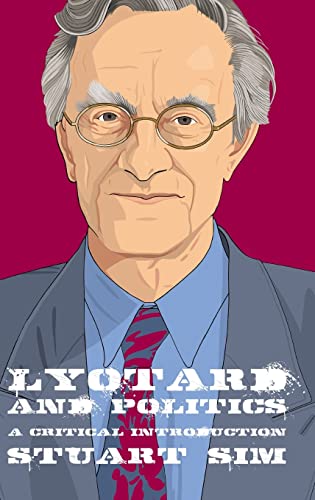 Lyotard and Politics : A Critical Introduction