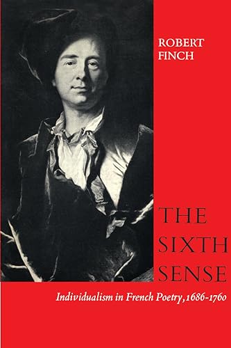 The Sixth Sense : Individualism in French Poetry, 1686-1760