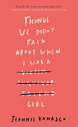 Things We Didn't Talk About When I Was a Girl