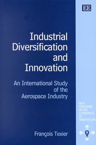 Industrial Diversification and Innovation: An International Study of the Aerospace Industry