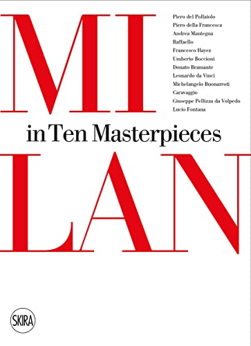 Milan: In Ten Masterpieces