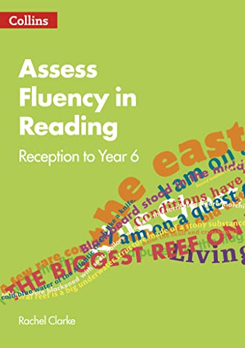 Assess Fluency in Reading : Reception to Year 6