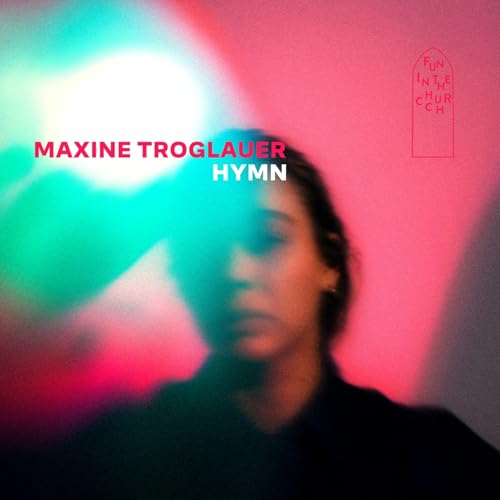 MAXINE TROGLAUER - HYMN [VINYL]