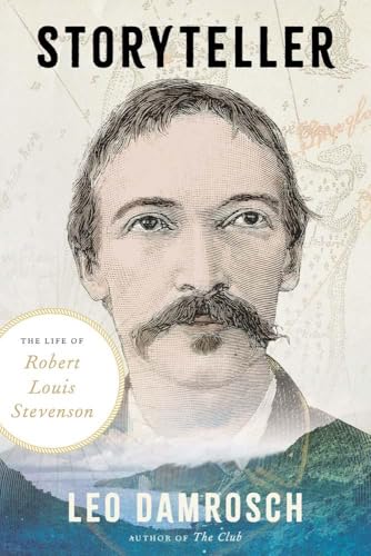 Storyteller : The Life of Robert Louis Stevenson
