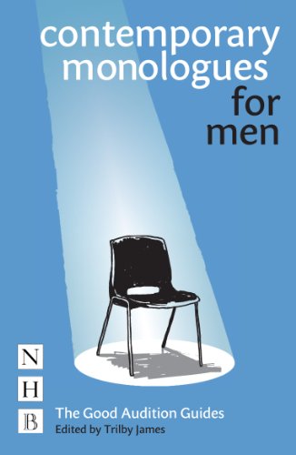 Contemporary Monologues for Men (NHB Good Audition Guides): The Good Audition Guides