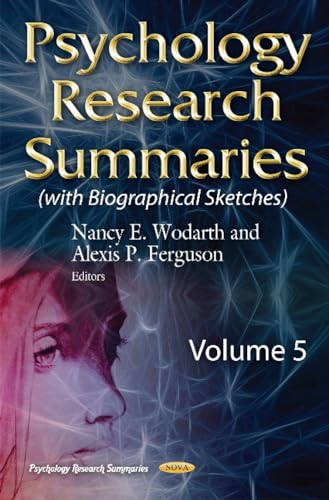 Psychology Research Summaries : Volume 5 with Biographical Sketches