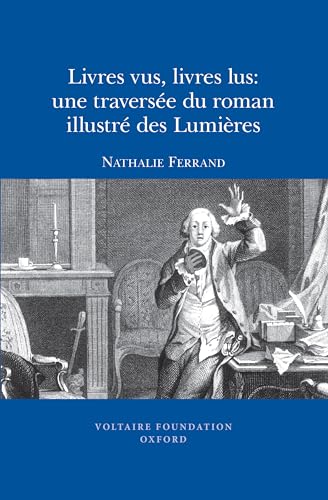 Livres vus, livres lus : une traversee du roman illustre des Lumieres : 2009:03
