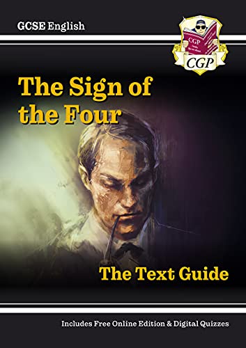 New GCSE English Text Guide - The Sign of the Four includes Online Edition & Quizzes (CGP GCSE English 9-1 Revision)