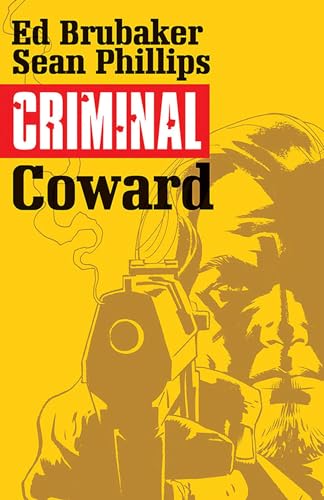 Criminal Volume 1: Coward
