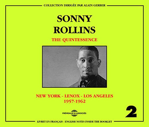 Sonny Rollins - The Quintessence Vol. 2 1957-1962 (New York - Lenox - Los Angeles) [CD]