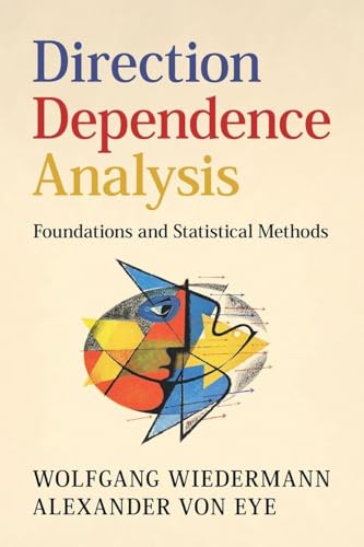 Direction Dependence Analysis : Foundations and Statistical Methods