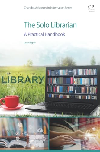 The Solo Librarian : A Practical Handbook