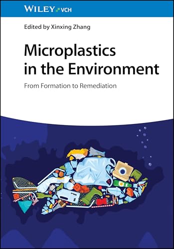 Microplastics in the Environment : From Formation to Remediation