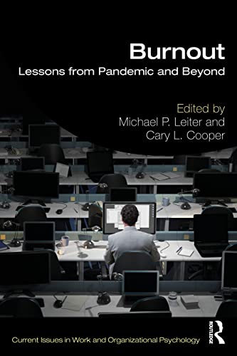 Burnout While Working: Lessons from Pandemic and Beyond (Current Issues in Work and Organizational Psychology)